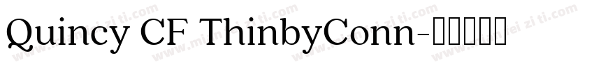 Quincy CF ThinbyConn字体转换